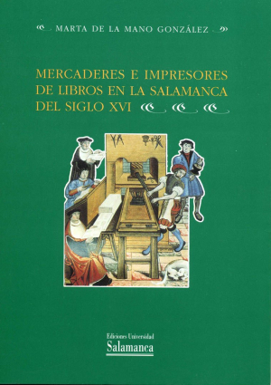 Cubierta para Mercaderes e impresores de libros en la Salamanca del siglo XVI
