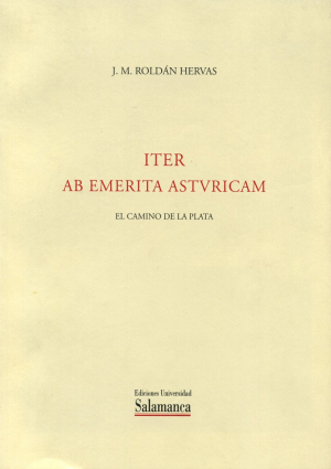 Cubierta para Iter ab Emerita Asturicam. El camino de la plata