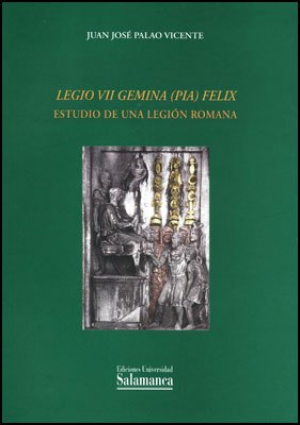 Cubierta para Legio VII Gemina (Pia) Felix. Estudio de una legión Romana