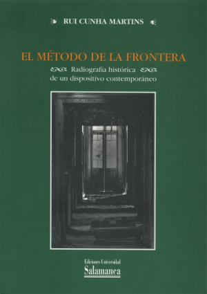 Cubierta para El método de la frontera. Radiografía histórica de un dispositivo contemporáneo (matrices ibéricas y americanas)