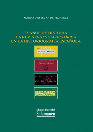 Cubierta para 25 años de historia. La revista «Studia Historica»» en la historiografía española