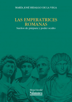 Cubierta para Las emperatrices romanas. Sueños de púrpura y poder oculto