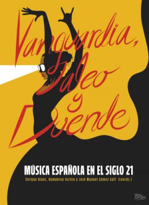 Vanguardia, jaleo y duende: Música española en el siglo 21